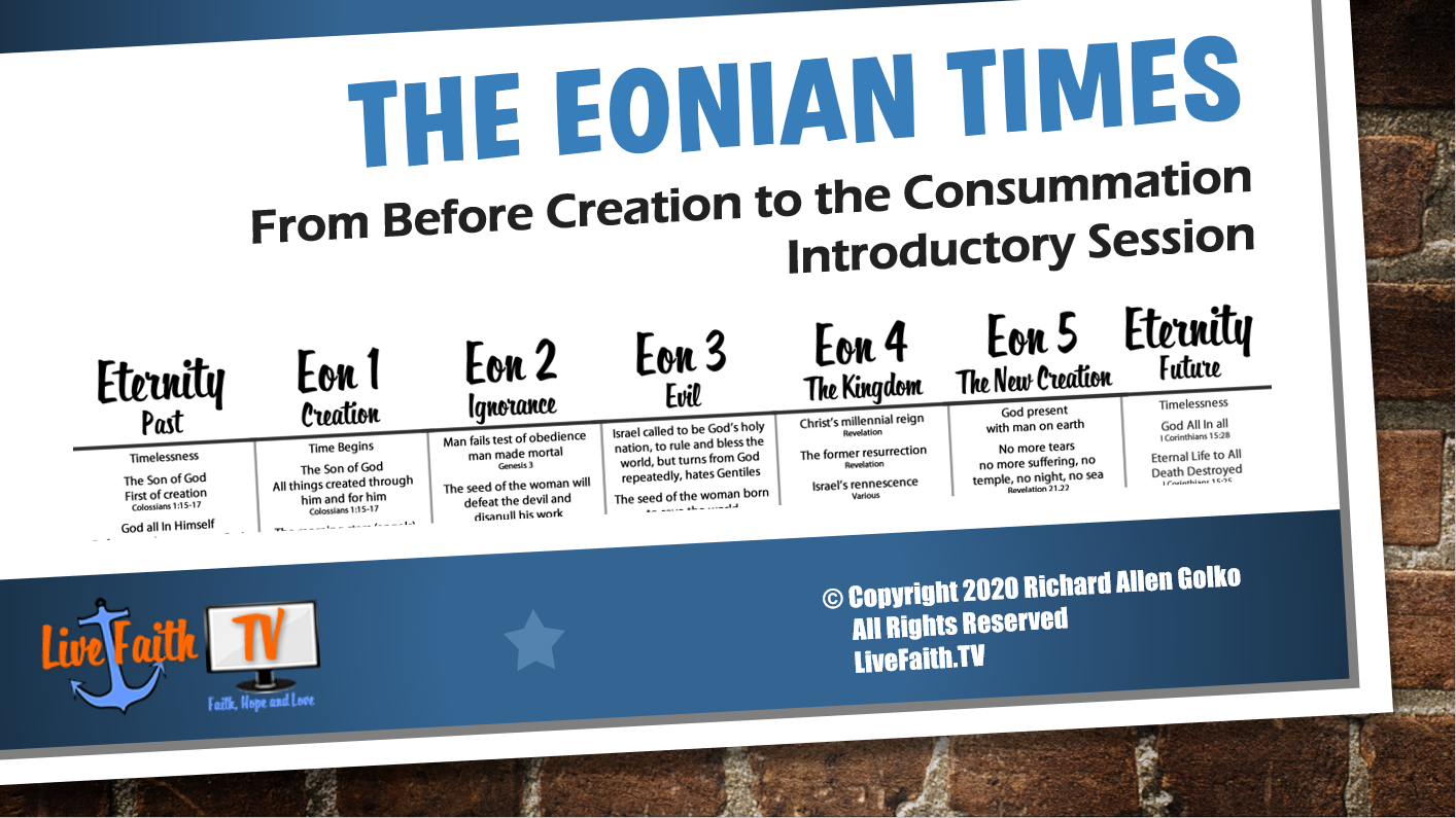 The Eonian Times Course at LiveFaith.TV